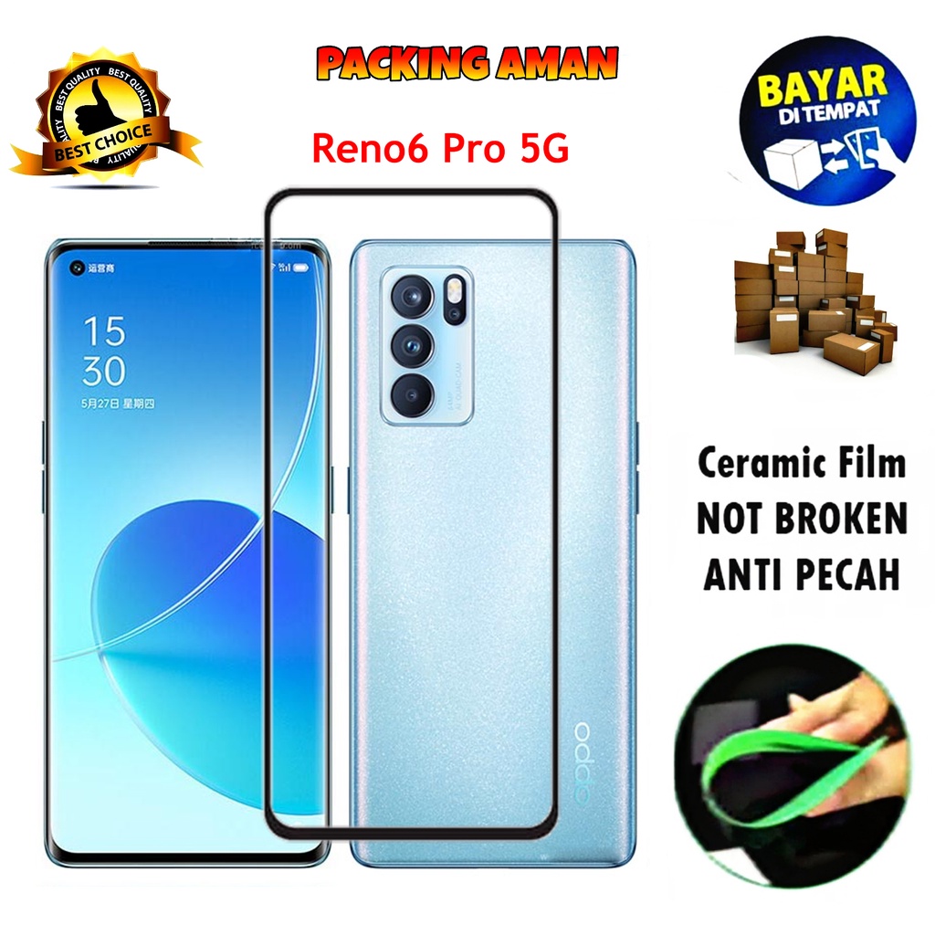 Tempered Glass Oppo Reno6 Pro 5G 2021 FULL COVER FULL SCREEN Ceramic Film Anti Gores