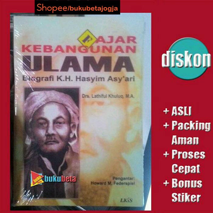 Fajar Kebangunan Ulama Biografi K H Hasyim Asy Ari Lathiful Khuluk Shopee Indonesia