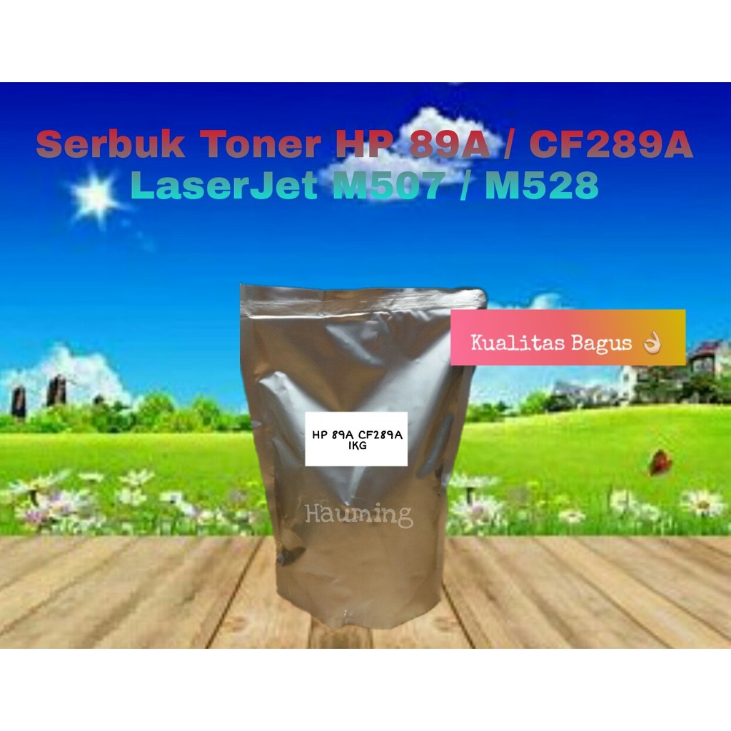 Serbuk Toner Refill Khusus HP 89A CF289A M507 MFP M528 M-507 528 M507n M528dn CF 289A 1kg