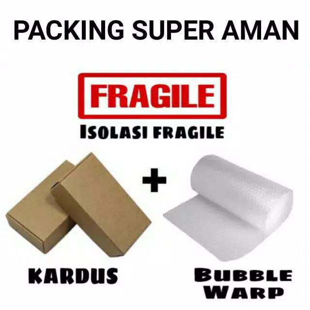 

Tambahan bubble warp+kardus+isolasi fragile