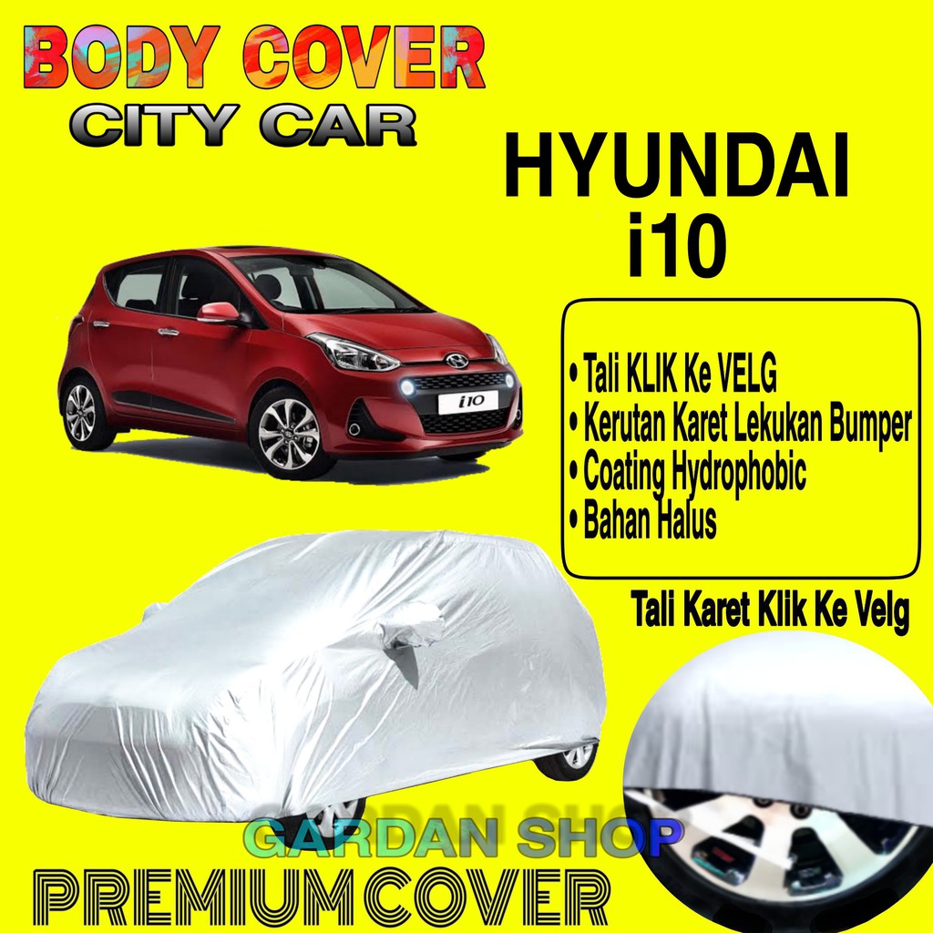 Sarung Mobil HYUNDAI I10 Polos Body Cover Penutup Mobil Hyundai I10 PREMIUM
