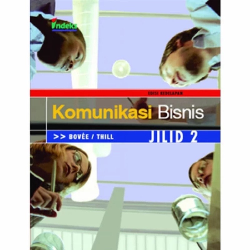 

Buku Komunikasi Bisnis by Courtland L. Bovee, John (Jilid 2 Edisi 8)