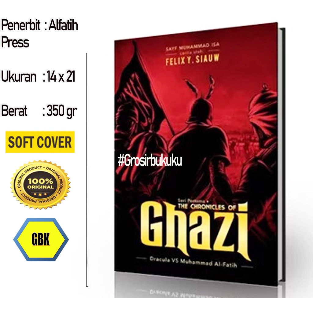 Ghazi Seri Pertama - The Chronicles of Ghazi 1 ORIGINAL – Alfatih Press