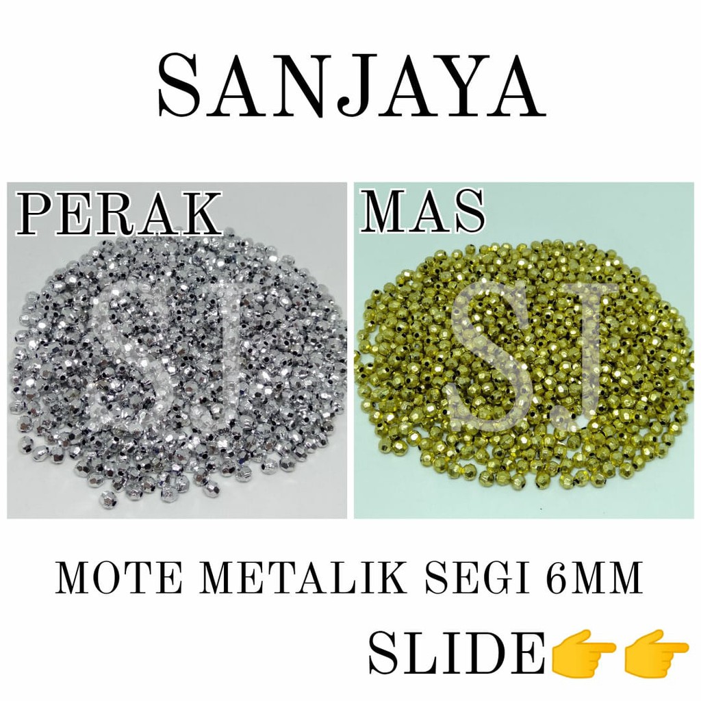 MANIK SEGI METALIK / MOTE SEGI METALIK / MANIK SEGI EMAS / MANIK SEGI PERAK / MOTE EMAS / MOTE PERAK / MOTE METALIK SEGI 6MM