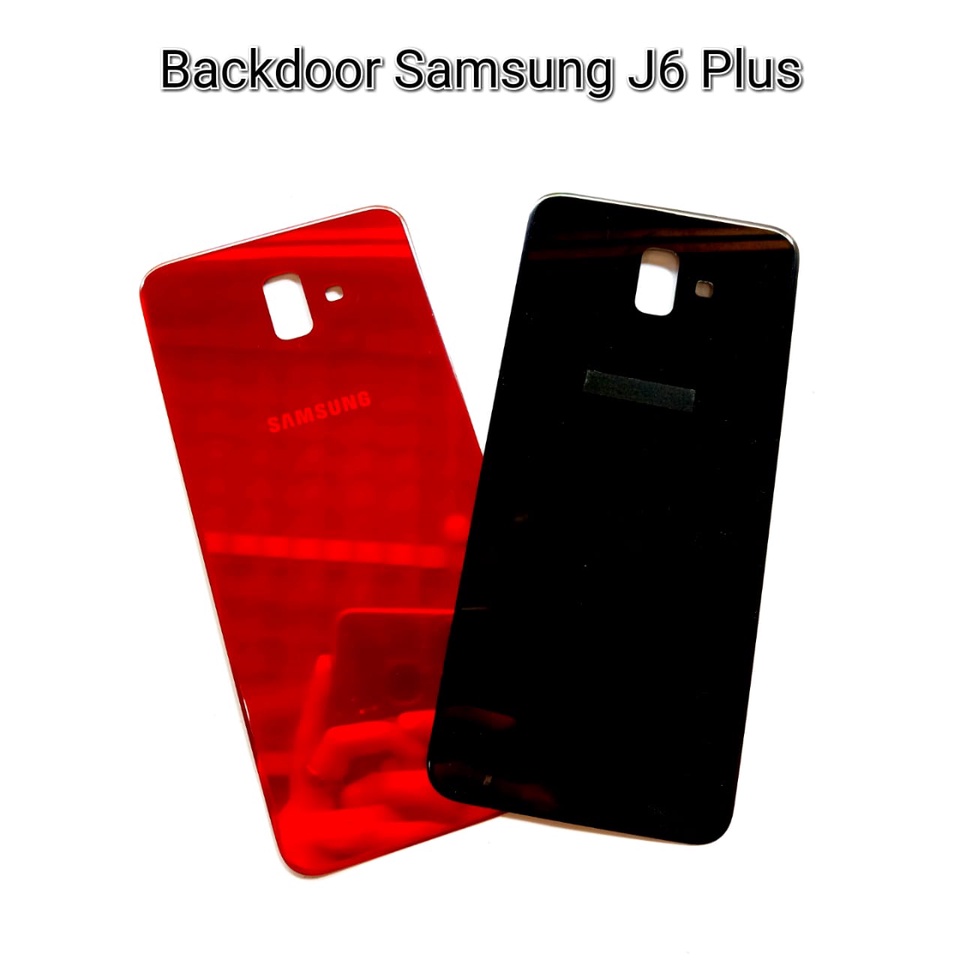 BackDoor Samsung J6 Plus BackCover Samsung J6 Plus Tutup Belakang Samsung J6 Plus