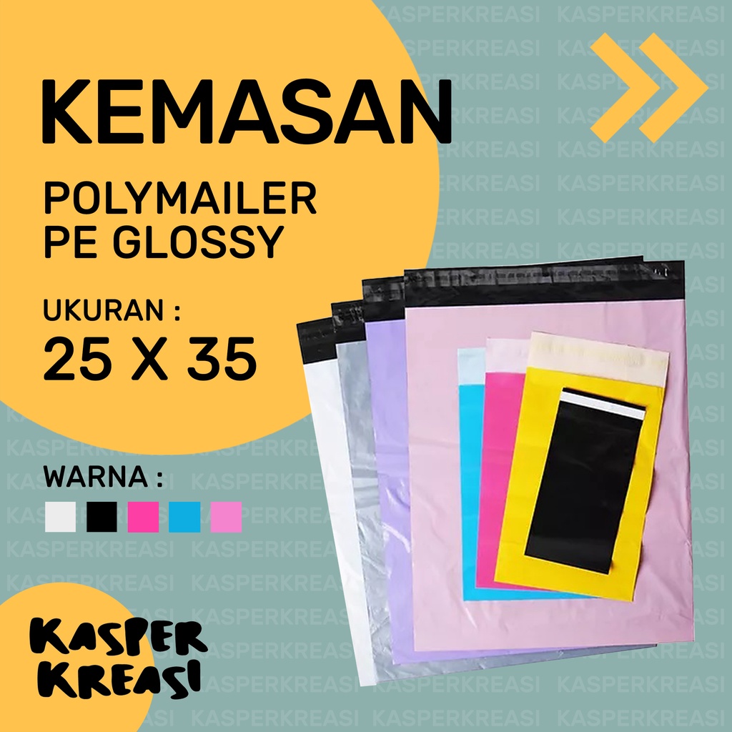 

KEMASAN PLASTIK / UKURAN 25X35 / POLYMAILER PE GLOSSY POLOS