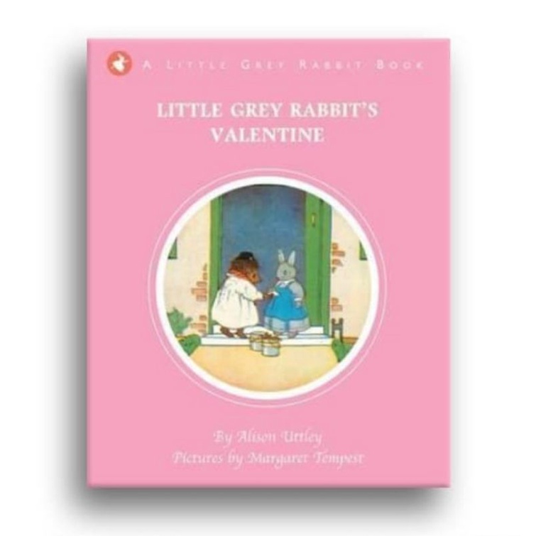 Little Grey Rabbit's Valentine by Alison Uttley