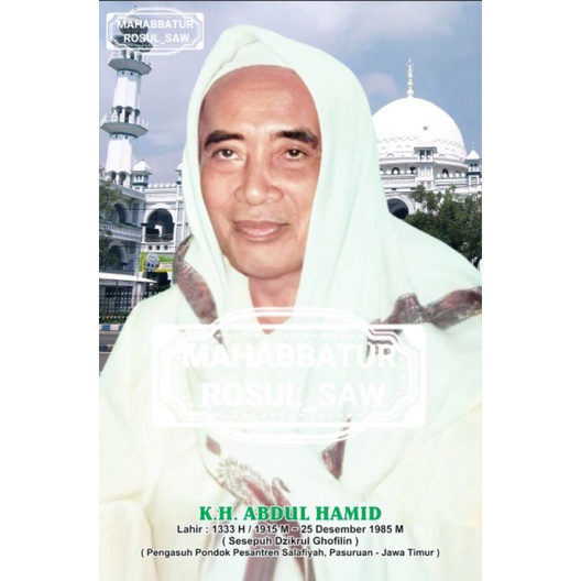 PHOTO FOTO KYAI KH ABDUL HAMID PASURUAN | A3+ |
