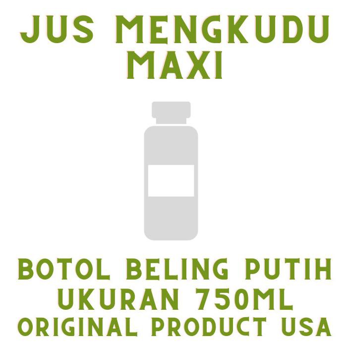 

JUS MENGKUDU MAXI USA PRODUCT ORIGINAL 750ML BTL BELING PUTIH