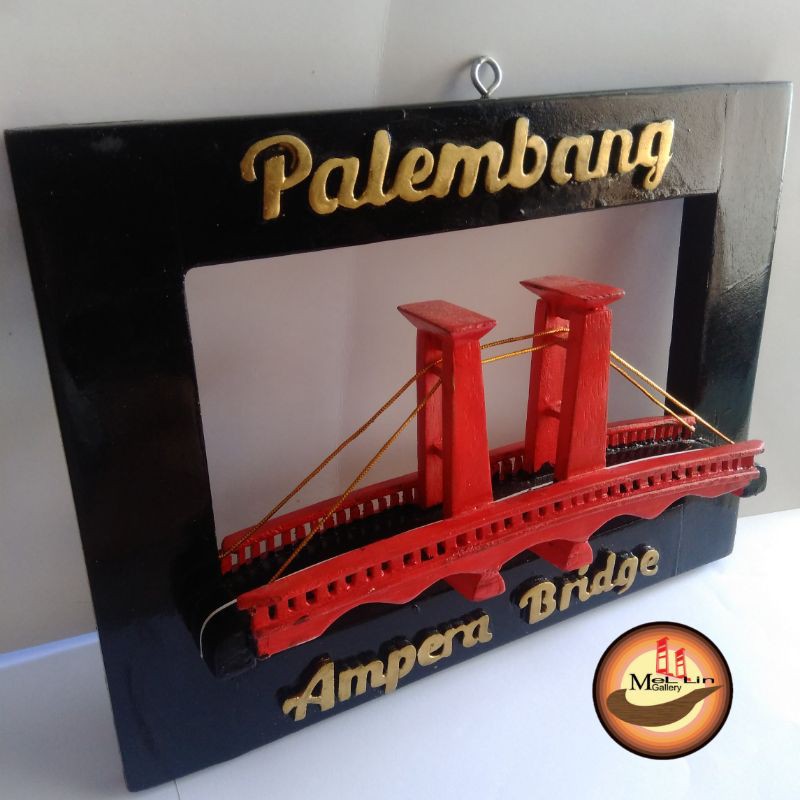 MeLLin Gallery Pajangan dinding Miniatur jembatan Ampera Khas Palembang kayu