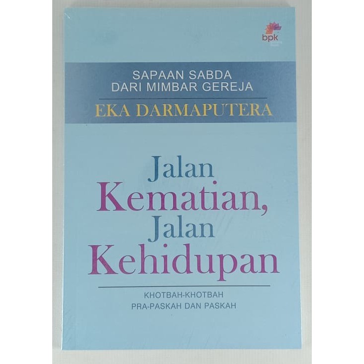 

Jalan Kematian, Jalan Kehidupan