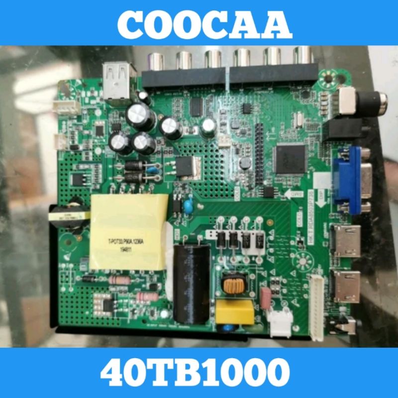 Mainboard TV COOCAA 40TB1000 Mainboard COOCAA 40TB1000 Mainboard 40TB1000 MB TV COOCAA 40TB1000 MB 4