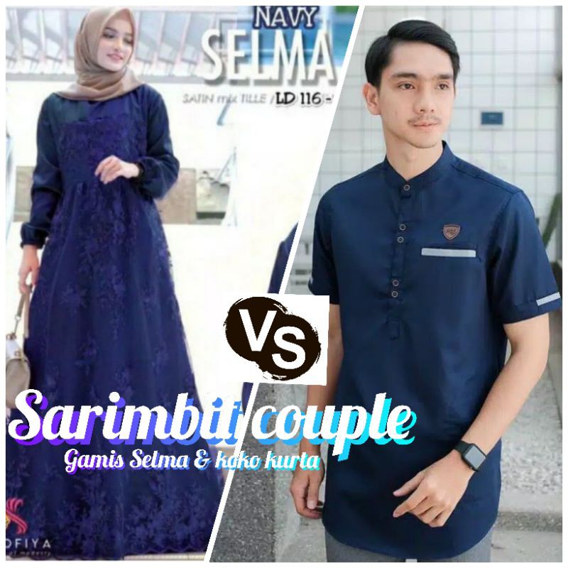 [BISA COD] Gamis Selma Couple Koko Kurta Terlaris Pakaian Muslim &amp; Muslimah