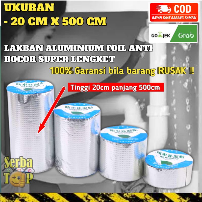 UKURAN 20cm x 500cm lakban anti bocor anti air aluminium foil 20 cm lakban anti bocor waterproof isolasi anti bocor penambal atap bocor tambal atap bocor seng bocor atap bocor rembes dinding retak lakban perekat anti bocor genteng ember pipa westapel