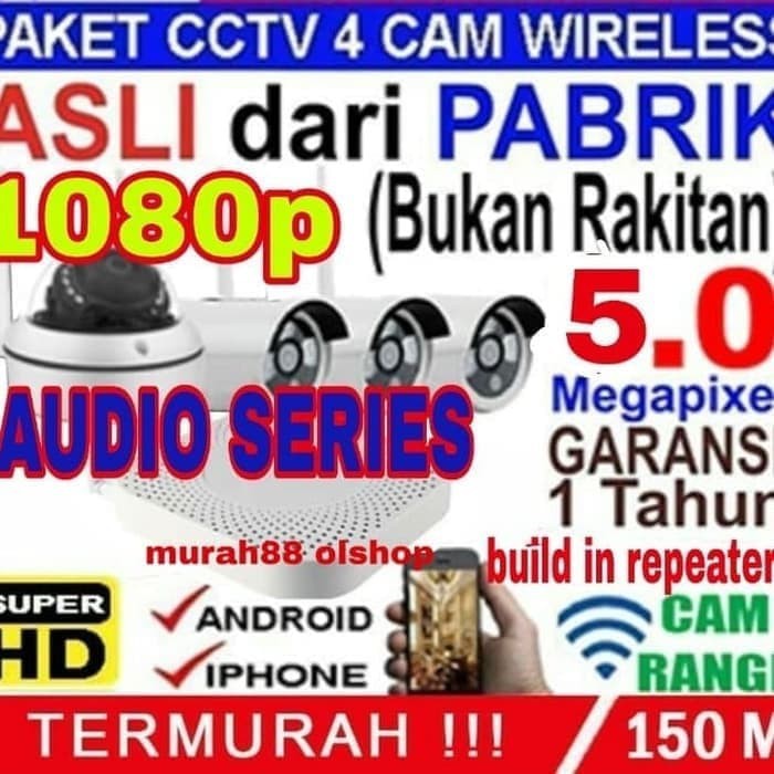 paket cctv wireless audio series 4ch tinggal pasang 1080p lensa 5mp  full hd build in repeater