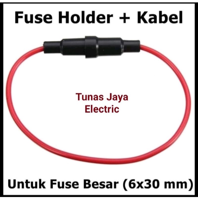 Kabel Fuse Kaca / Fuse Holder Besar/ Kecil (Good Quality)