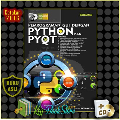 Buku Pemrograman GUI dengan PYTHON dan PYQT Plus CD, Budi Raharjo