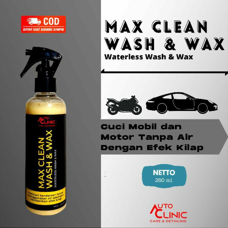 Shampoo mobil motor wax tanpa air waterless max clean wash & wax by autoclinic