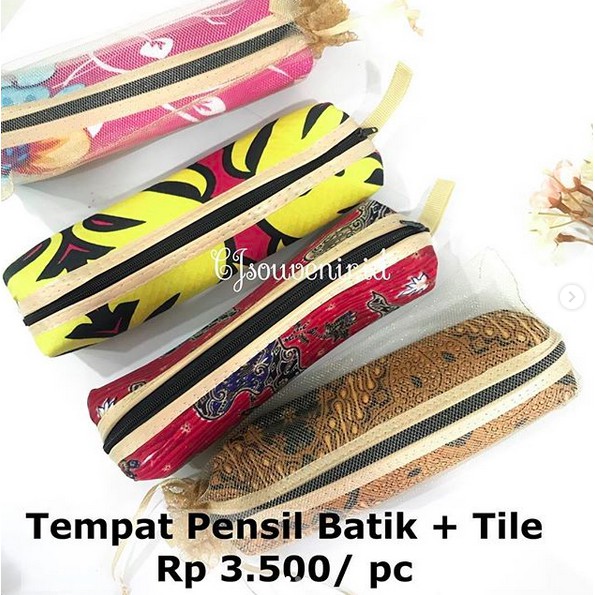 

TEMPAT PENSIL BATIK + TILE