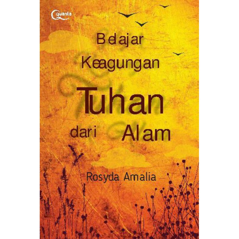 Belajar Keagungan Tuhan dari Alam - Rosyda Amalia