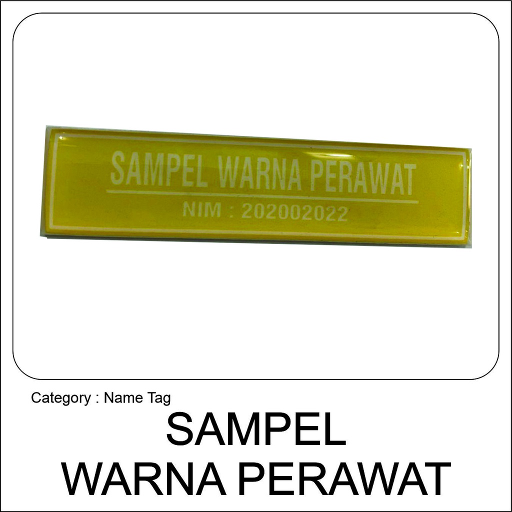 

Name Tag Akrilik Keren – Cetak Custom, Cocok untuk Seragam SAMPEL WARNA PERAWAT (WARNA-PUTIH-PUTIH)