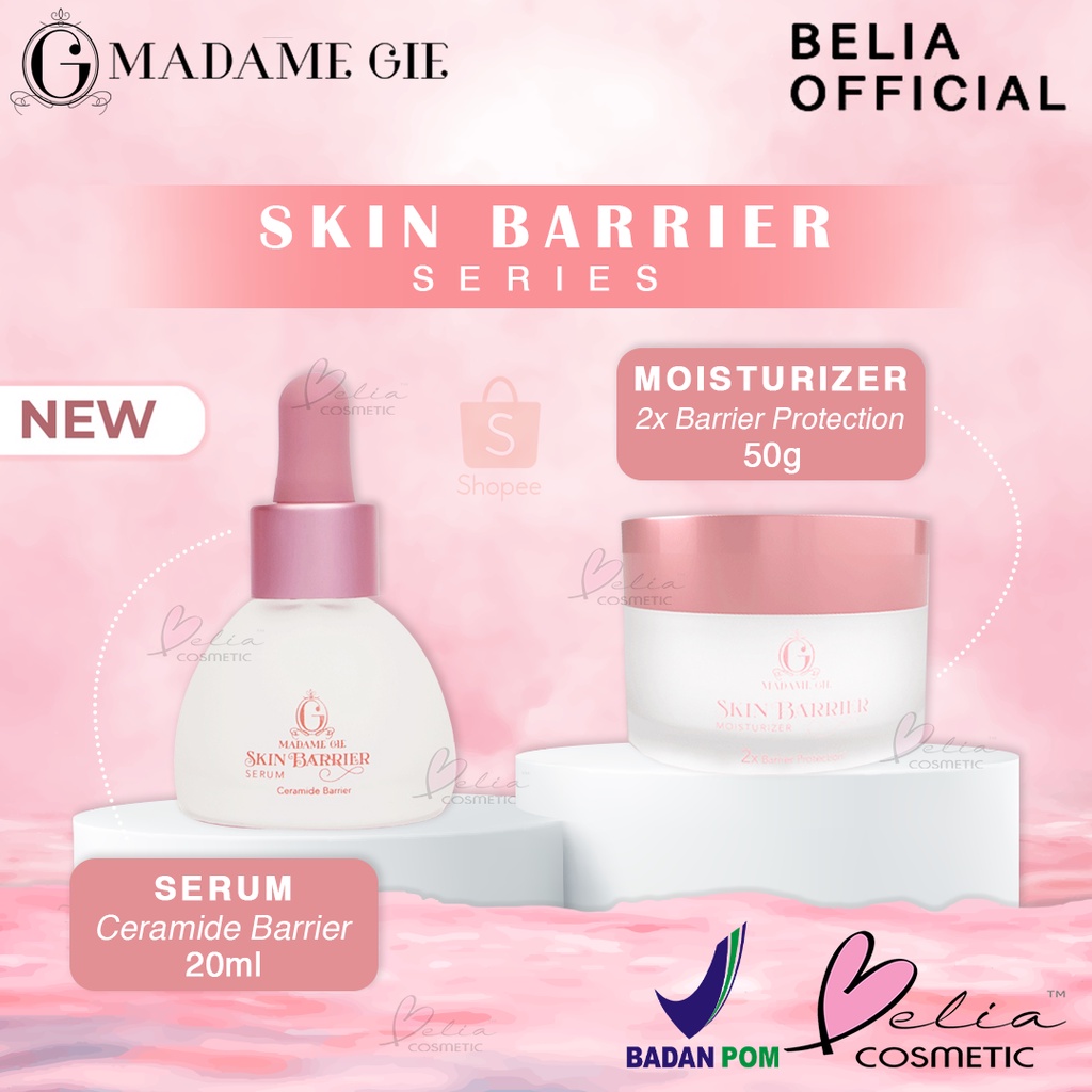 ❤ BELIA ❤ MADAME GIE Skin Barrier Series | Serum | Moisturizer | Skincare Pelembab | Skin Barrier | Ceramide | Bakuchi Extract | BPOM