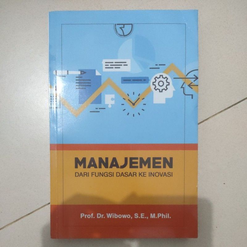 Jual preloved manajemen dari fungsi dasar ke inovasi prof dr wibowo ...