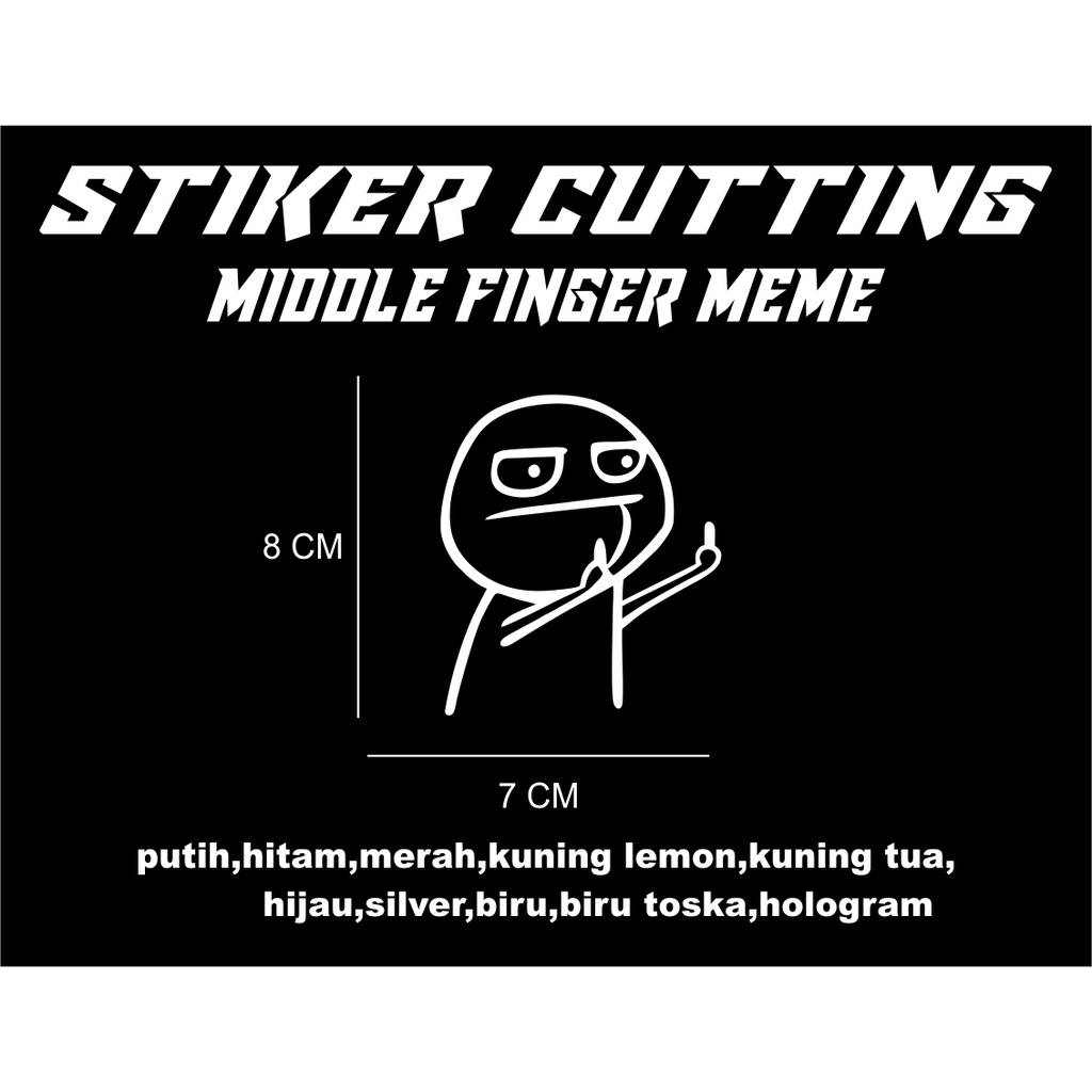 STIKER/STICKER CUTTING FUCEK, MIDDLE FINGER MEME
