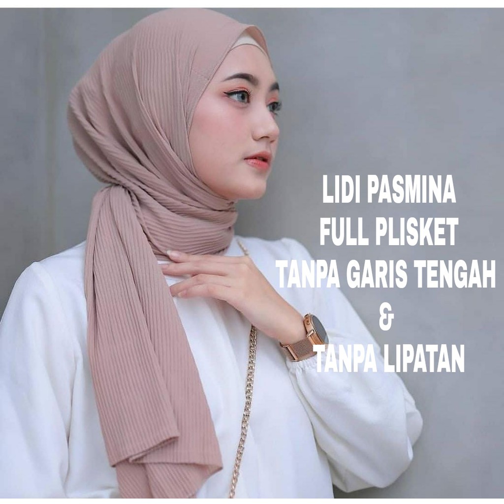 LIDI PASMINA CERUTI FULL PLISKET TANPA GARIS TENGAH TANPA LIPATAN