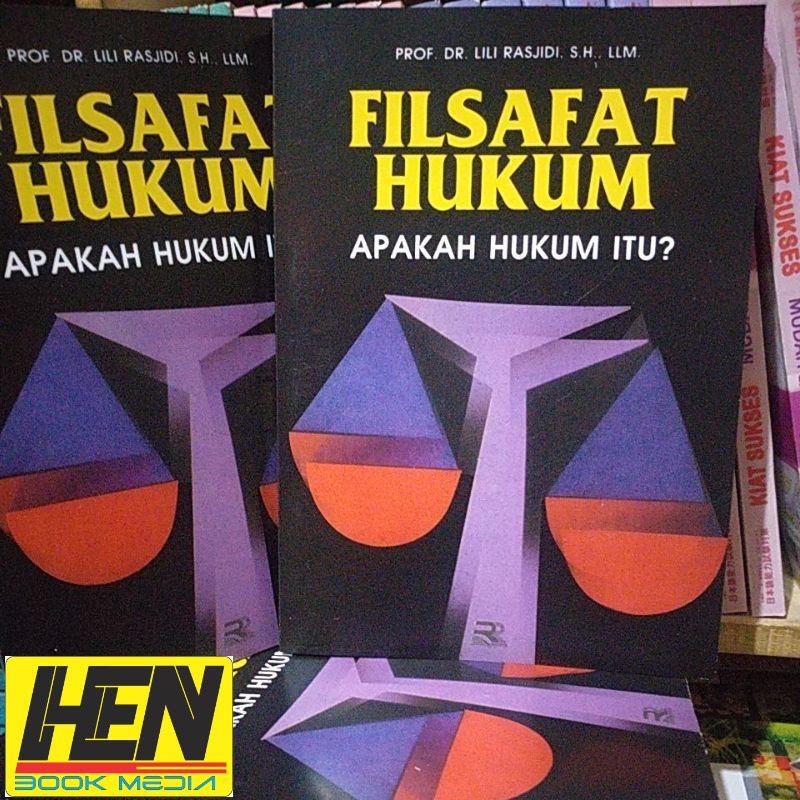 filsafat hukum. apakah hukum itu? by Dr lili Rasjidi