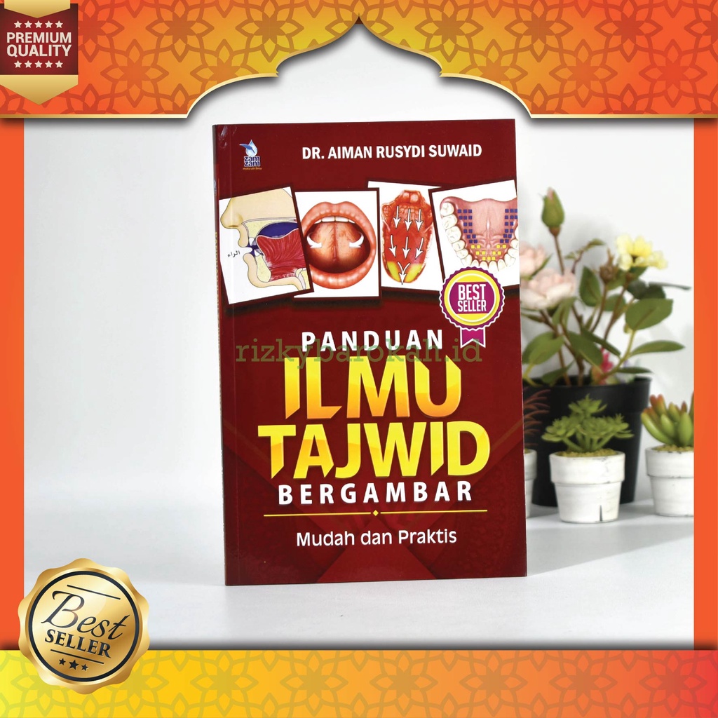 Buku Belajar Tahsin Al Quran, Panduan Ilmu Tajwid Bergambar (Mudah & Praktis) - Aiman Rusydi Suwaid