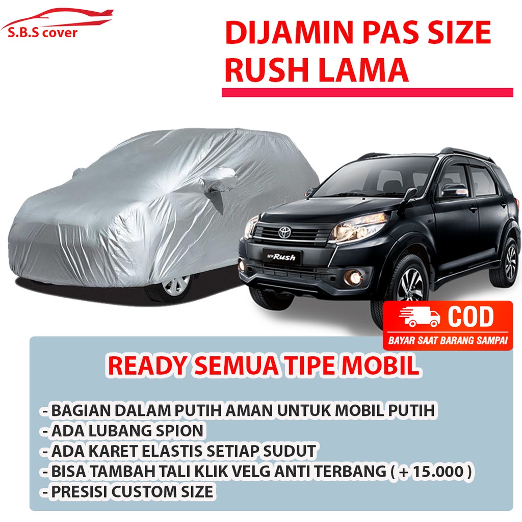 Body Cover Mobil RUSH LAMA / Sarung Mobil Rush / Cover Mobil Rush / Mantel Mobil Rush / Mantol Rush/terios/terios lama/terios konde/rush lama/rush konde