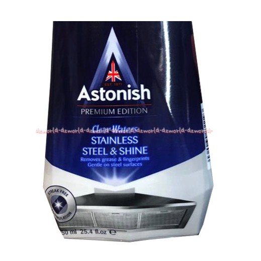 Astonish Stainless Steel Cleaner Semprotan 750ml Cairan Pembersih Besi Stainles Stell Membersihkan Microwave Kompor Tahan Karat Astonis