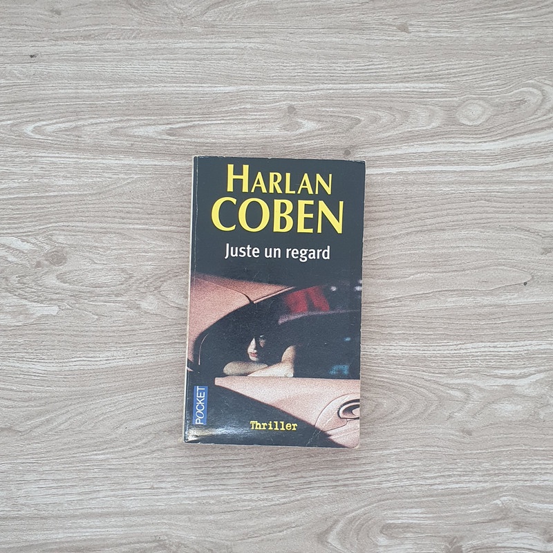 Juste un Regard - Harlan Coben