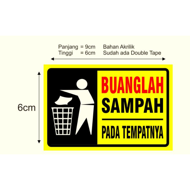 

Buanglah sampah pada tempatnya akrilik 9x6cm