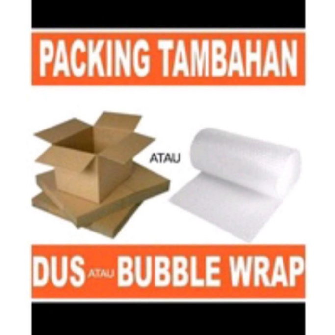 

Tambahan packing Bubble Wrap / Kardus agar paket lebih aman dan safety