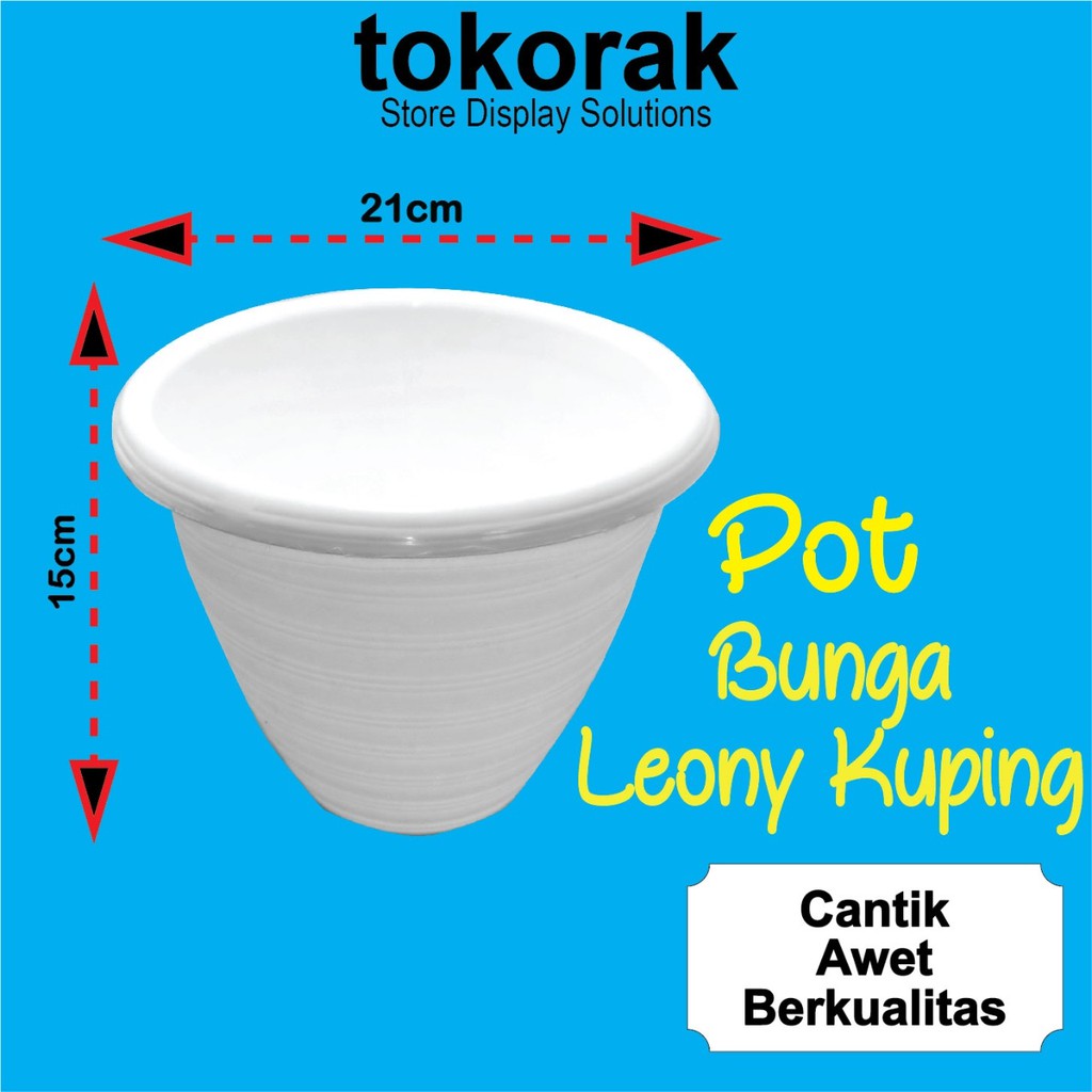 POT BUNGA LEONY KUPING 21 PLASTIK PUTIH TAWON PIRUS TIRUS TANAMAN