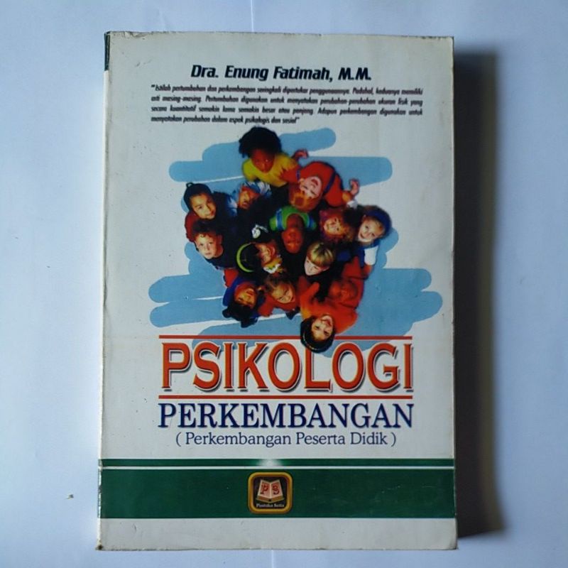 PSIKOLOGI PERKEMBANGAN - Dra Enung Fatimah M.M