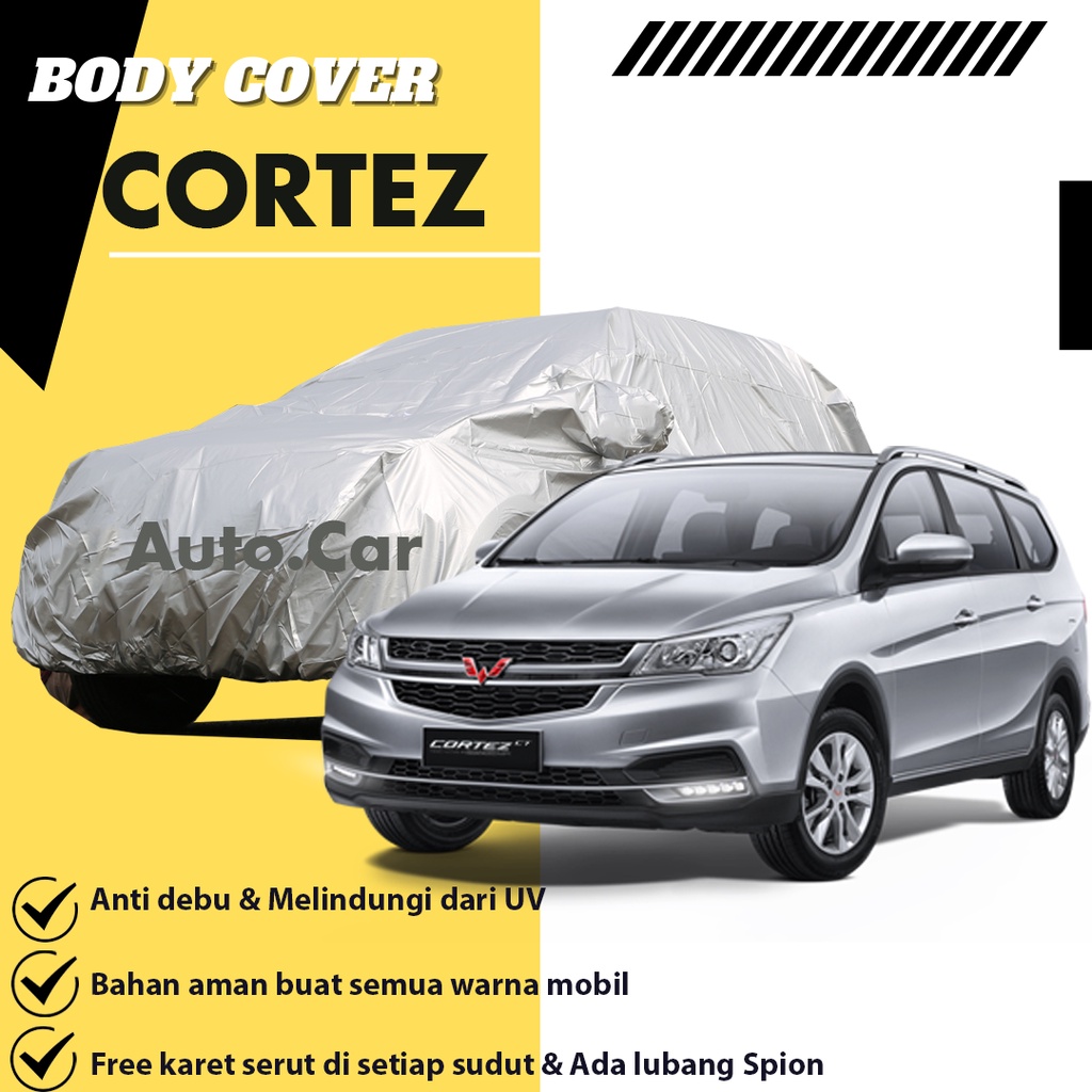 Body Cover Mobil WULING CORTEZ / Sarung Mobil Cortez / Selimut Mobil Cortez / Mantel Mobil Cortez/wuling almaz/almaz/wuling confero/confero/confero s/wuling/kijang innova