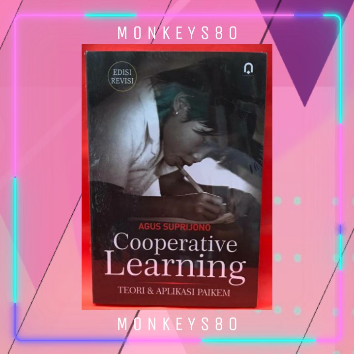 

Cooperative Learning Teori dan Aplikasi Paikem Edisi Revisi