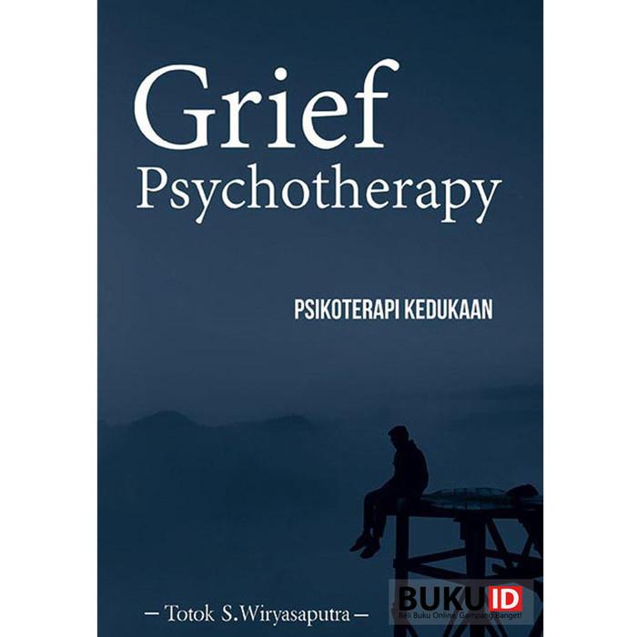 

Buku Grief Psychotherapy - Psikoterapi Kedukaan - READY STOK