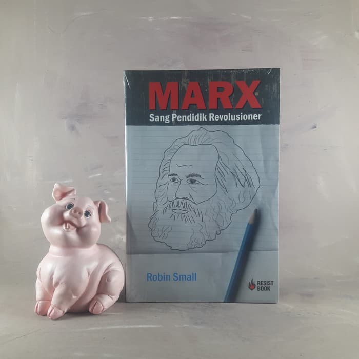 Marx Sang Pendidik Revolusioner - Robin Small