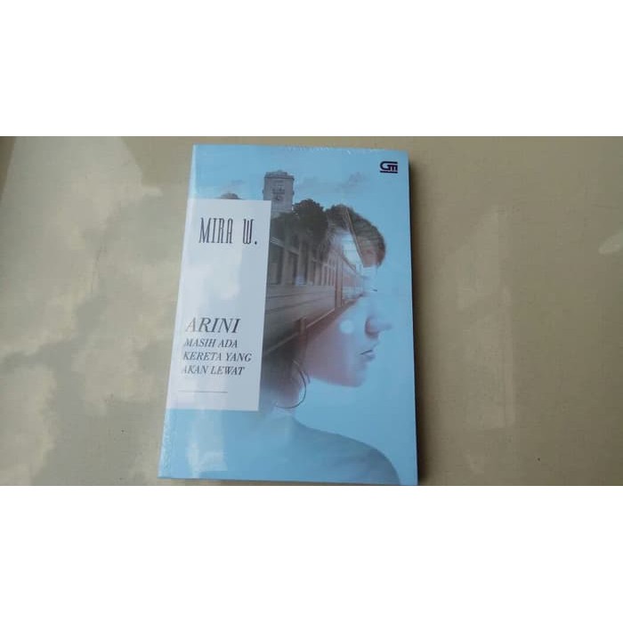 [HEMAT] Arini Masih Ada Kereta yang Akan Lewat - Cover Buku by Mira W