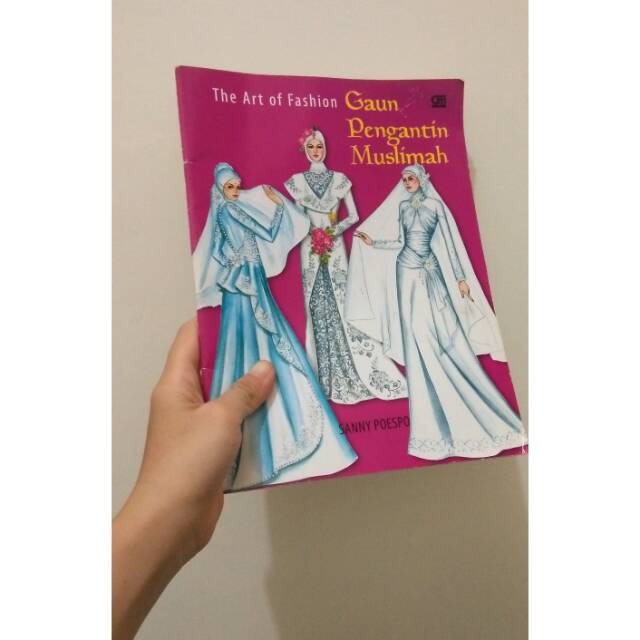 (Preloved) Buku Sanny Poespo The Art of Fashion Gaun Pengantin Muslimah