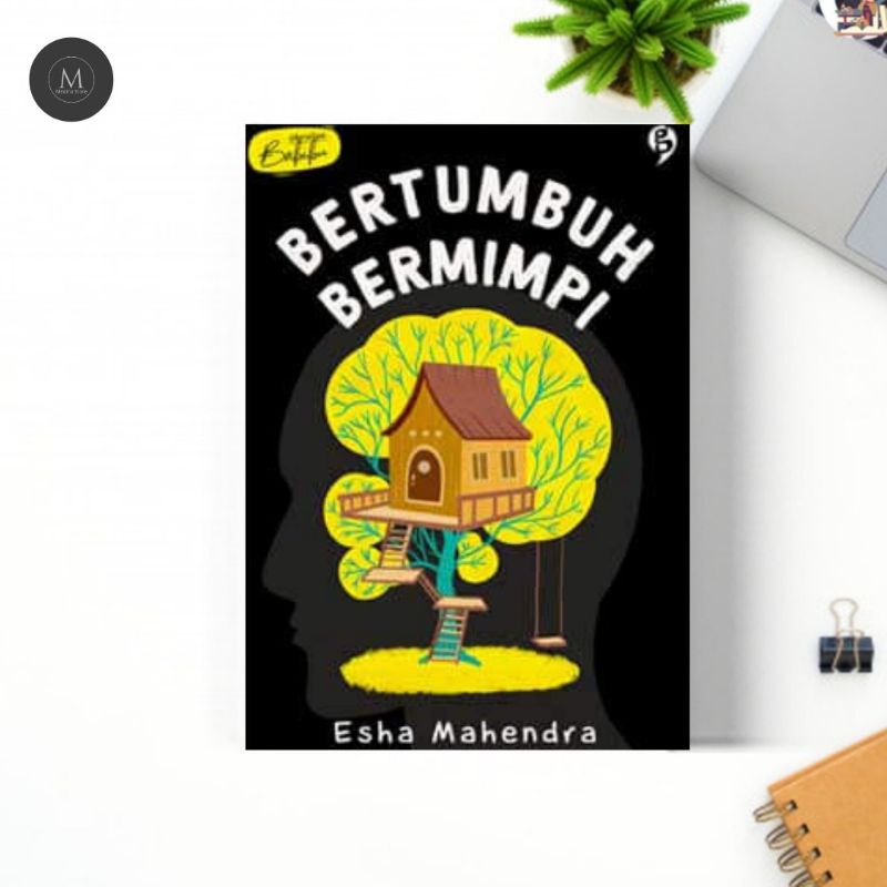 

BERTUMBUH BERMIMPI