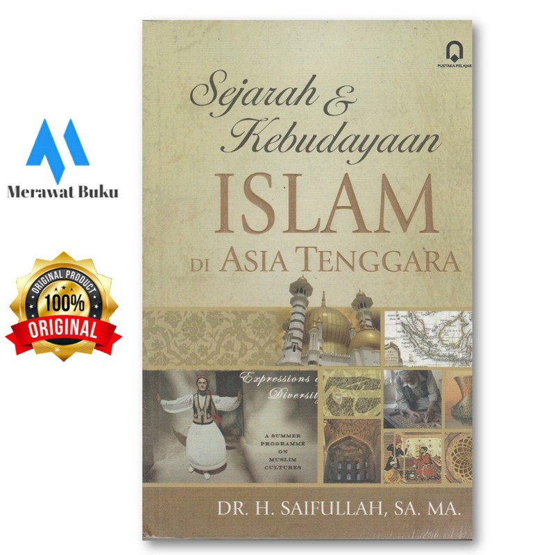 Sejarah dan Kebudayaan Islam di Asia Tenggara