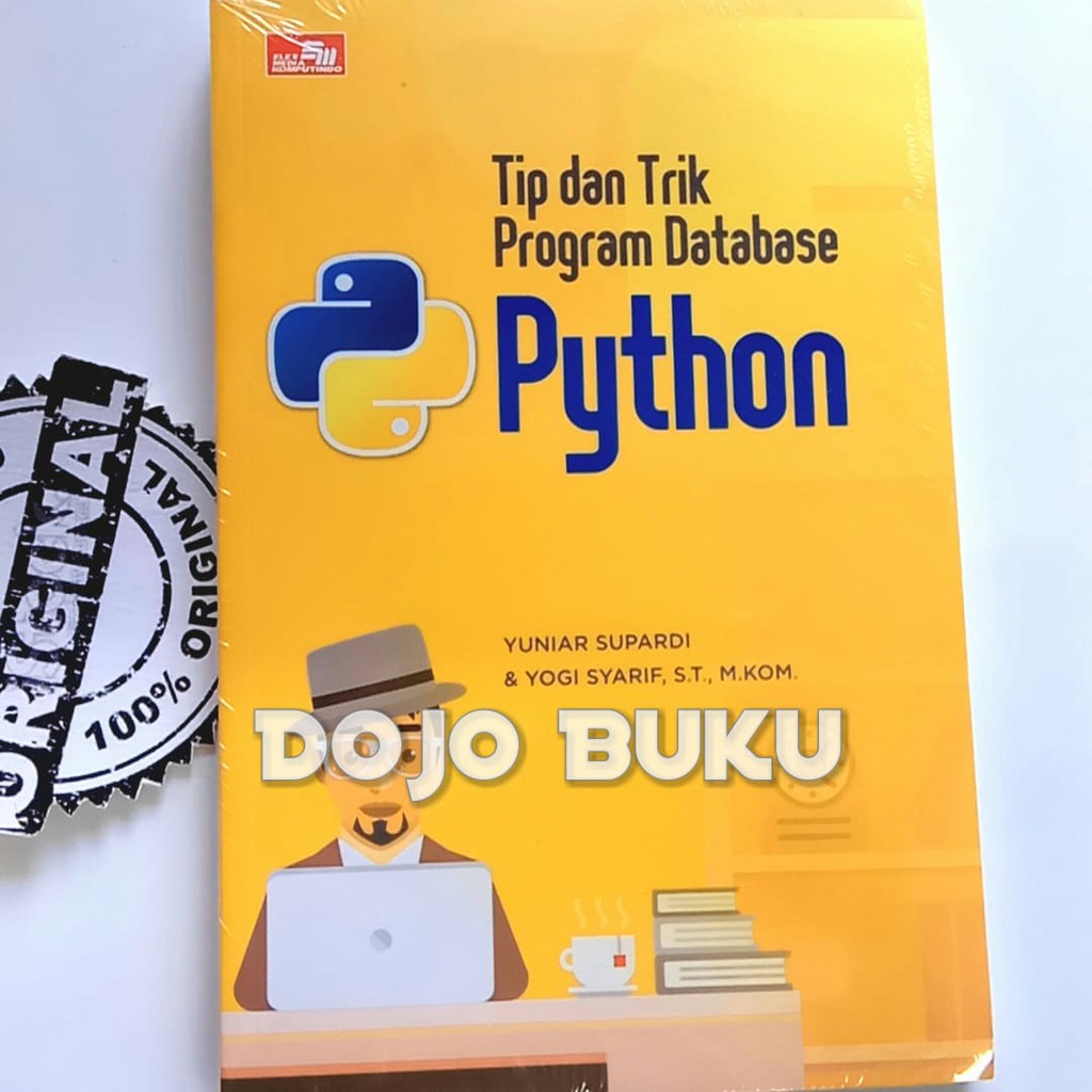 Tip Dan Trik Program Database Python YUNIAR SUPARDI DAN YOGI SYARIEF,