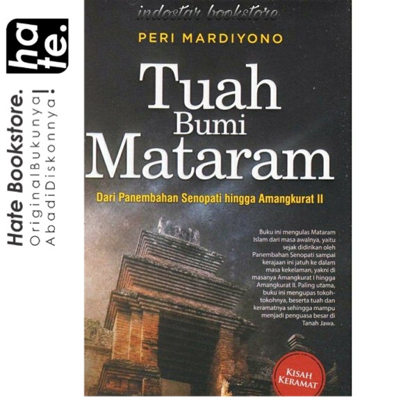 Tuah Bumi Mataram Dari Panembahan Senopati hingga Amangkurat II - Peri Mardiyono