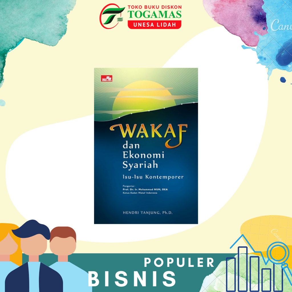 WAKAF DAN EKONOMI SYARIAH - ISU ISU KONTEMPORER KARYA HENDRI TANJUNG