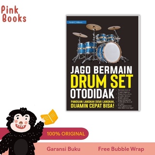 BUKU MUSIK / BUKU HOBI : Jago Bermain Drum Set Otodidak : Buku Tentang Drum